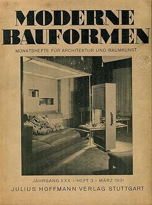 Moderne Bauformen. Monatshefte fur Architektur und Raumkunst. Jahrgang XXX, Heft 3, Marz 1931