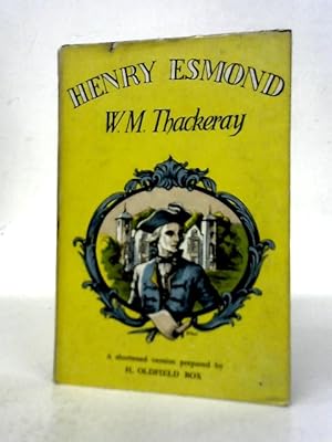 Image du vendeur pour Henry Esmond (Fiction Classics' Series) mis en vente par World of Rare Books