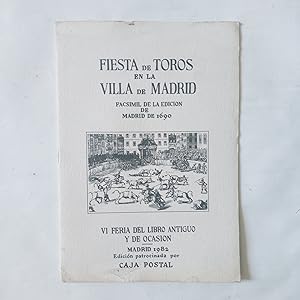 Imagen del vendedor de FIESTA DE TOROS EN LA VILLA DE MADRID. Facsmil De La Edicin De 1690 a la venta por LIBRERIA CLIO