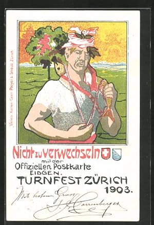 Künstler-Ansichtskarte Zürich, Eidgen. Turnfest 1903, Nicht zu Verwechseln mit der Offiziellen Po...