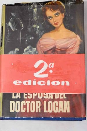 Imagen del vendedor de La esposa del doctor Logan a la venta por Alcan Libros