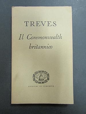 Treves Giuseppino. Il Commonwealth britannico. Edizioni di Comunità. 1950