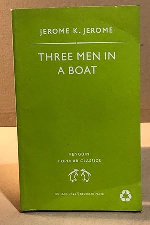 Three Men in a Boat to Say Nothing of the Dog