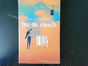 Seller image for Sac de noeuds for sale by JLG_livres anciens et modernes