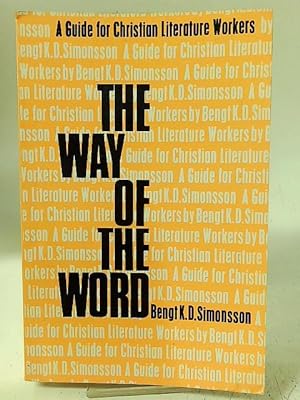 Seller image for The Way of the Word: a Guide for Christian Literature Workers for sale by World of Rare Books