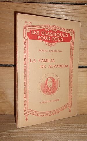 Seller image for LA FAMILIA DE ALVAREDA : Editada con una Introduccion sobre Fernan Caballero por Camille Pitollet for sale by Planet's books