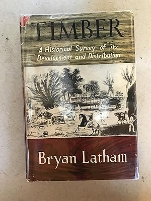 Image du vendeur pour Timber A Historical Survey of its Development and Distribution mis en vente par Mrs Middleton's Shop and the Rabbit Hole