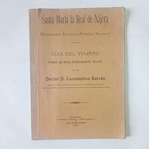 Bild des Verkufers fr SANTA MARA LA REAL DE NJERA. Monumento histrico-Artstico Nacional. Gua del Viajero para su ms inteligente visita zum Verkauf von LIBRERIA CLIO