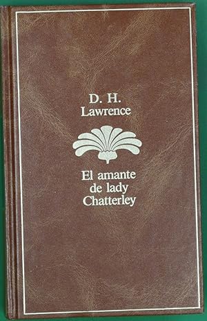 Imagen del vendedor de El amante de lady Chatterley a la venta por Librera Alonso Quijano