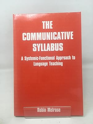 Immagine del venditore per The Communicative Syllabus: Systemic-functional Approach to Language Teaching (Open linguistics series) venduto da Cambridge Recycled Books