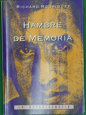 Bild des Verkufers fr Hambre de memoria la educacin de Richard Rodrguez : autobiografa zum Verkauf von Librera Alonso Quijano