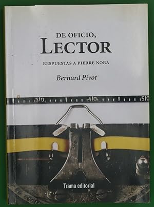 Seller image for De oficio, lector : respuestas a Pierre Nora for sale by Librera Alonso Quijano