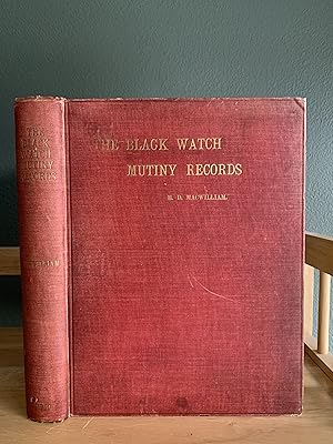 Imagen del vendedor de The Official Records of the Mutiny in the Black Watch: A London Incident of the Year 1743 a la venta por Humford Mill Books