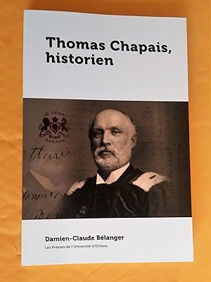Bild des Verkufers fr Thomas Chapais, historien zum Verkauf von Claudine Bouvier