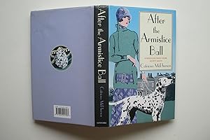 Seller image for After the Armistice Ball a Dandy Gilver murder mystery for sale by Aucott & Thomas