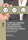 Seller image for El Papel del Liderazgo y del Aprendizaje Organizativo en la Felicidad en el Trabajo for sale by AG Library