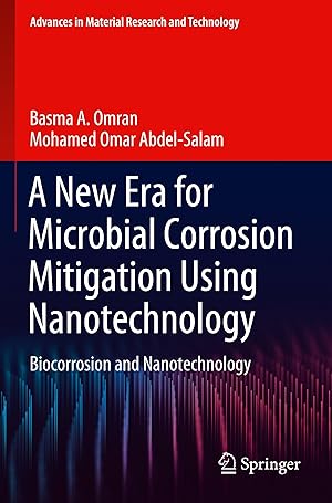 Seller image for A New Era for Microbial Corrosion Mitigation Using Nanotechnology for sale by moluna