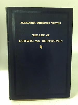 Bild des Verkufers fr The Life of Ludwig van Beethoven, Vol. III zum Verkauf von World of Rare Books