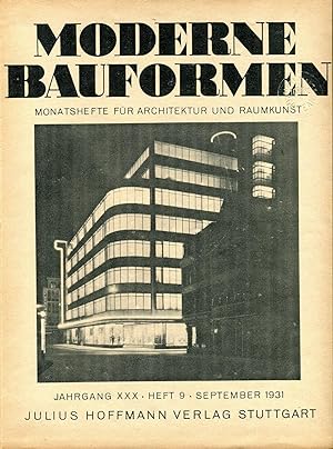 Moderne Bauformen. Monatshefte fur Architektur und Raumkunst. Jahrgang XXX, Heft 9, September 1931