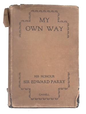 Imagen del vendedor de My Own Way. An Autobiography a la venta por World of Rare Books