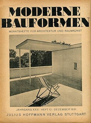 Moderne Bauformen. Monatshefte fur Architektur und Raumkunst. Jahrgang XXX, Heft 12, Dezember 1931