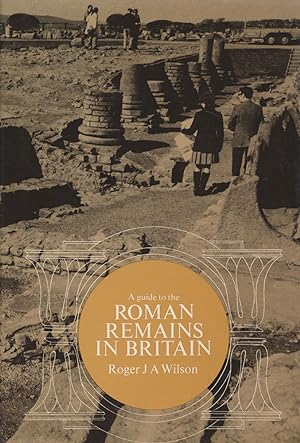 A guide to the Roman remains in Britain. With a foreword by Professor J. M. C. Toynbee.