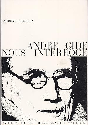 Bild des Verkufers fr Andr Gide, nous interroge. Essai critique sur sa pense religieuse et morale. zum Verkauf von le livre ouvert. Isabelle Krummenacher