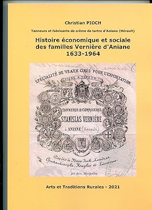 Tanneurs et fabricants de crème de tartre d'Aniane ( Hérault ) . HISTOIRE ÉCONOMIQUE ET SOCIALE D...