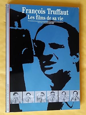 François Truffaut: les films de sa vie