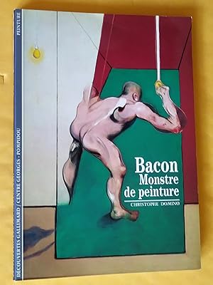 Bild des Verkufers fr Bacon, monstre de peinture zum Verkauf von Claudine Bouvier