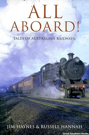 Seller image for All Aboard : Tales of Australian Railways for sale by Great Southern Books