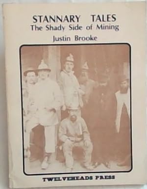Bild des Verkufers fr Stannary Tales; The Shady Side Of Mining zum Verkauf von Chapter 1