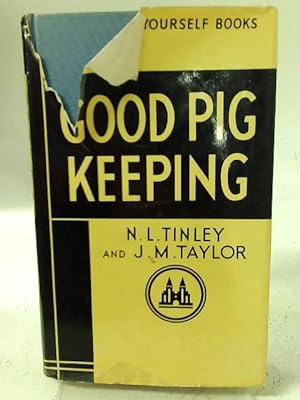 Seller image for Good pig-keeping for sale by World of Rare Books