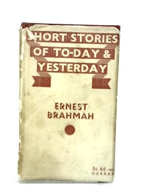 Image du vendeur pour Short Stories of To-day and Yesterday mis en vente par World of Rare Books