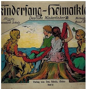 Imagen del vendedor de Kindersang-Heimatklang. Deutsche Kinderlieder. Band II. a la venta por Dobben-Antiquariat Dr. Volker Wendt