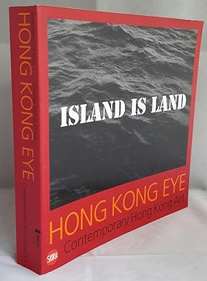 Seller image for Hong Kong Eye. Hong Kong Contemporary Art. for sale by Addyman Books