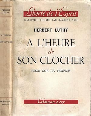 Bild des Verkufers fr A l'heure de son clocher Essai sur la France zum Verkauf von Biblioteca di Babele