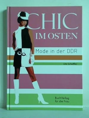 Chic im Osten. Mode in der DDR