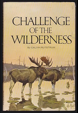 Challenge of the Wilderness (Signed)