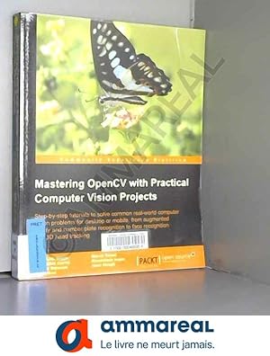 Seller image for Mastering OpenCV with Practical Computer Vision Projects for sale by Ammareal