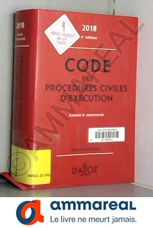 Seller image for Code des procdures civiles d'excution 2018, annot et comment - 6e d. for sale by Ammareal