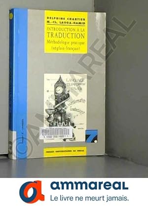 Image du vendeur pour Introduction  la traduction : mthodologie pratique (anglais-franais) by Chartier/Lauga(1997-03-17) mis en vente par Ammareal