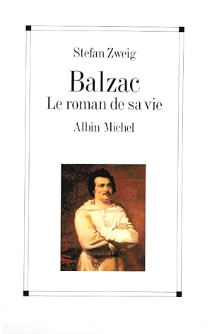 Imagen del vendedor de Balzac. Le roman de sa vie (en français) a la venta por Librería Diálogo