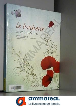 Seller image for Le Bonheur en 100 pomes for sale by Ammareal