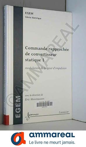 Bild des Verkufers fr Commande raproche de convertisseur statique 1: Modulation de largeur d'impulsion zum Verkauf von Ammareal