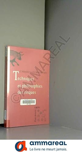 Image du vendeur pour Techniques et philosophies des risques mis en vente par Ammareal