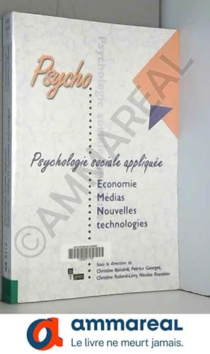 Image du vendeur pour Psychologie sociale applique : conomie, mdias et nouvelles technologies mis en vente par Ammareal