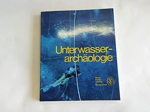 Unterwasserarchäologie. Ein neuer Forschungszweig