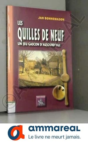 Bild des Verkufers fr Les quilles de neuf, un jeu gascon d'aujourd'hui zum Verkauf von Ammareal