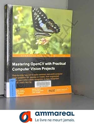 Seller image for Mastering OpenCV with Practical Computer Vision Projects for sale by Ammareal